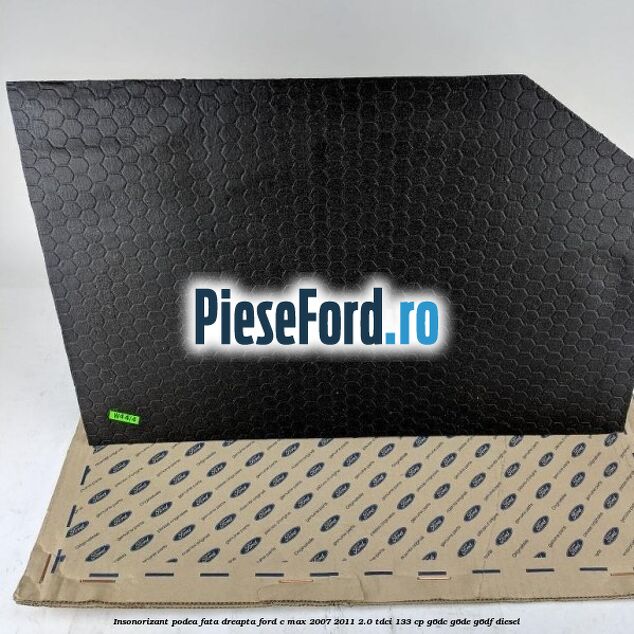 Insonorizant podea fata dreapta Ford C-Max 2007-2011 2.0 TDCi 133 cp G6DC, G6DE, G6DF diesel