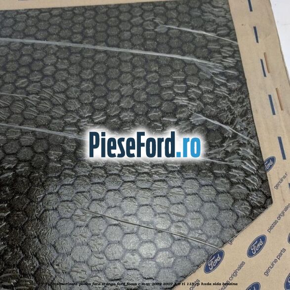 Insonorizant podea fata stanga Ford Focus C-Max 2003-2007 1.6 Ti 115 cp HXDA, SIDA benzina