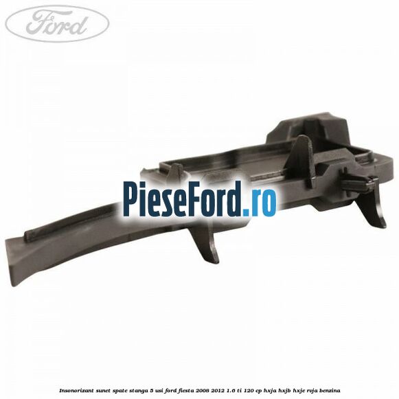 Insonorizant sunet spate stanga 5 usi Ford Fiesta 2008-2012 1.6 Ti 120 cp HXJA, HXJB, HXJE, RVJA benzina