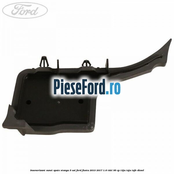 Insonorizant sunet spate stanga 5 usi Ford Fiesta 2013-2017 1.6 TDCi 95 cp T3JA, TZJA, TZJB diesel
