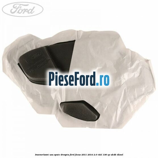 Insonorizant usa spate dreapta Ford Focus 2011-2014 2.0 TDCi 136 cp UKDB diesel