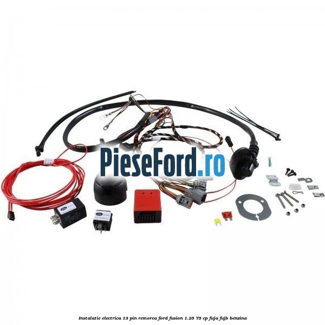 Instalatie electrica 13 pin remorca Ford Fusion 1.25 75 cp FUJA, FUJB benzina