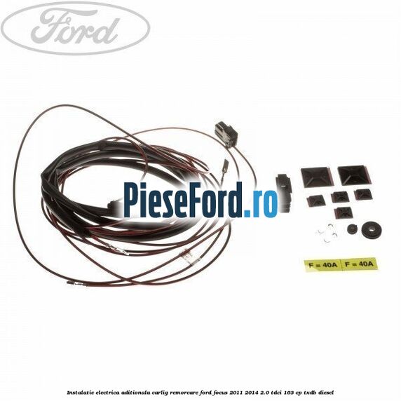 Instalatie electrica aditionala carlig remorcare Ford Focus 2011-2014 2.0 TDCi 163 cp TXDB diesel