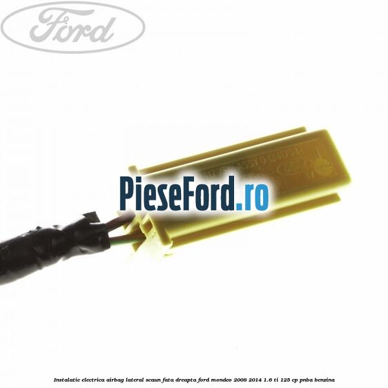 Instalatie electrica airbag lateral scaun fata dreapta Ford Mondeo 2008-2014 1.6 Ti 125 cp PNBA benzina