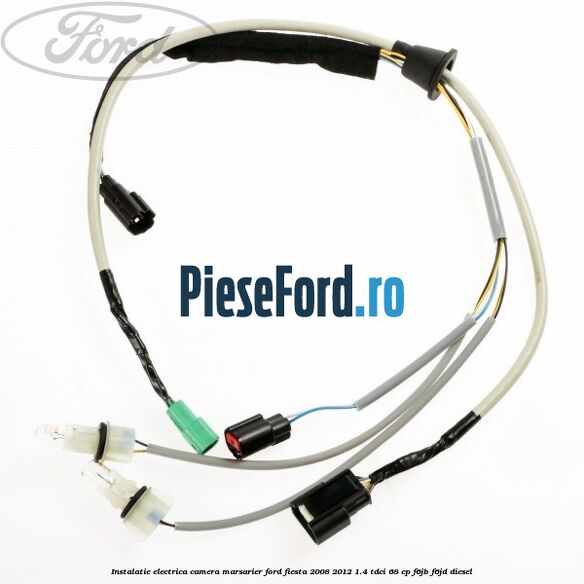 Instalatie electrica camera marsarier Ford Fiesta 2008-2012 1.4 TDCi 68 cp Instalatie electrica camera marsarier Ford Fiesta 2008-2012 1.4 TDCi 68 cp F6JB, F6JD diesel