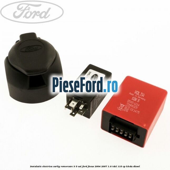 Instalatie electrica carlig remorcare 3/5 usi Ford Focus 2004-2007 1.8 TDCi 115 cp KKDA diesel