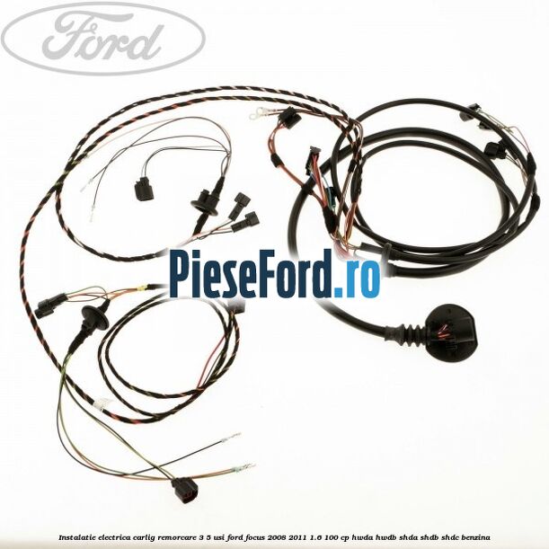 Instalatie electrica carlig remorcare 3/5 usi Ford Focus 2008-2011 1.6 100 cp HWDA, HWDB, SHDA, SHDB, SHDC benzina