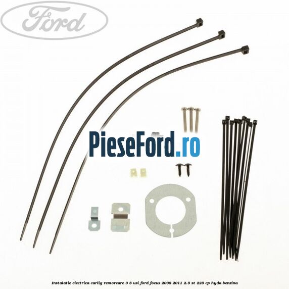 Instalatie electrica carlig remorcare 3/5 usi Ford Focus 2008-2011 2.5 ST 225 cp HYDA benzina