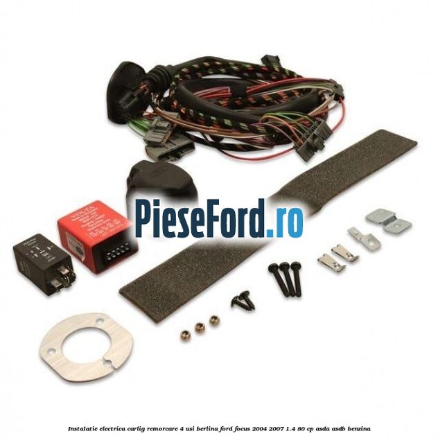 Instalatie electrica carlig remorcare 4 usi berlina Ford Focus 2004-2007 1.4 80 cp ASDA, ASDB benzina