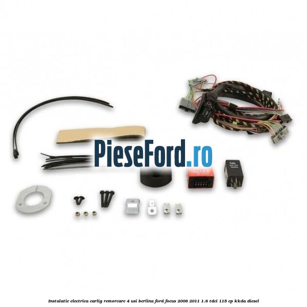 Instalatie electrica carlig remorcare 4 usi berlina Ford Focus 2008-2011 1.8 TDCi 115 cp KKDA diesel