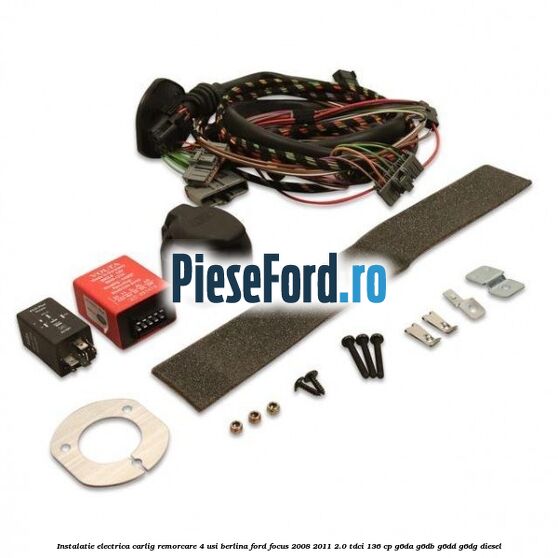 Instalatie electrica carlig remorcare 4 usi berlina Ford Focus 2008-2011 2.0 TDCi 136 cp G6DA, G6DB, G6DD, G6DG diesel