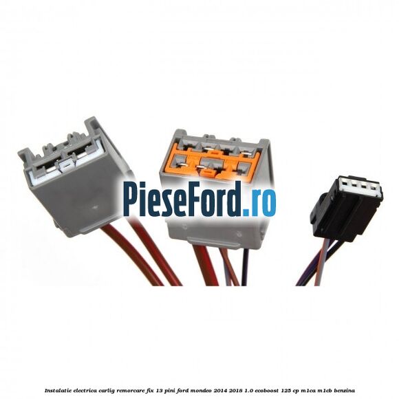 Instalatie electrica carlig remorcare fix 13 pini Ford Mondeo 2014-2018 1.0 EcoBoost 125 cp Instalatie electrica carlig remorcare fix 13 pini Ford Mondeo 2014-2018 1.0 EcoBoost 125 cp M1CA, M1CB benzina