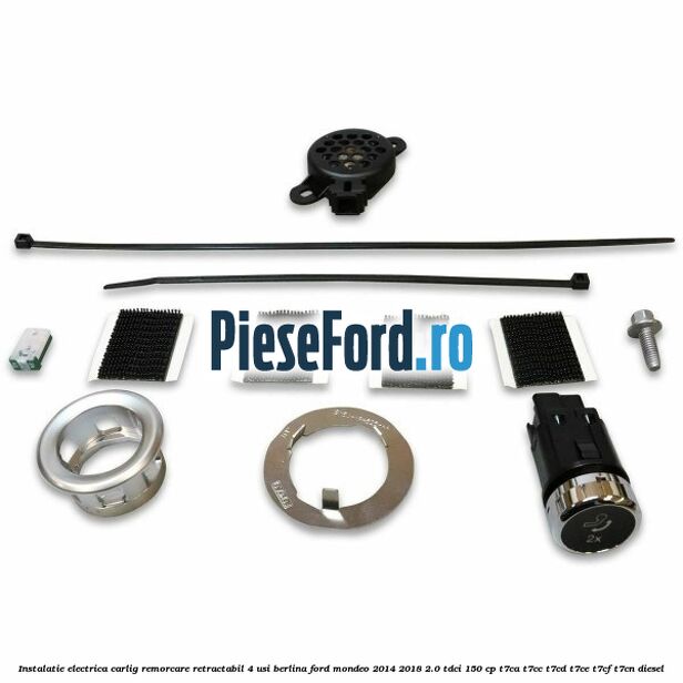 Instalatie electrica carlig remorcare retractabil 4 usi berlina Ford Mondeo 2014-2018 2.0 TDCi 150 cp T7CA, T7CC, T7CD, T7CE, T7CF, T7CN diesel