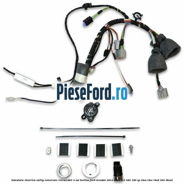 Instalatie electrica carlig remorcare retractabil 4 usi berlina Ford Mondeo 2014-2018 2.0 TDCi 180 cp T8CA, T8CC, T8CD, T8CL diesel
