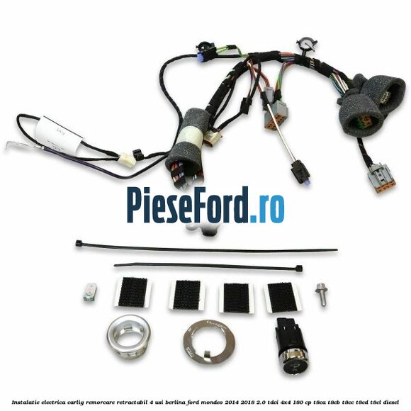 Instalatie electrica carlig remorcare retractabil 4 usi berlina Ford Mondeo 2014-2018 2.0 TDCi 4x4 180 cp T8CA, T8CB, T8CC, T8CD, T8CL diesel