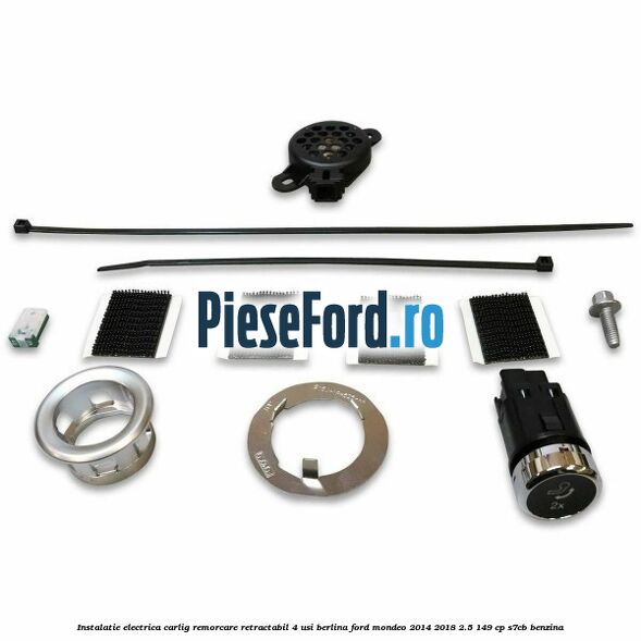 Instalatie electrica carlig remorcare retractabil 4 usi berlina Ford Mondeo 2014-2018 2.5 149 cp Instalatie electrica carlig remorcare retractabil 4 usi berlina Ford Mondeo 2014-2018 2.5 149 cp S7CB benzina