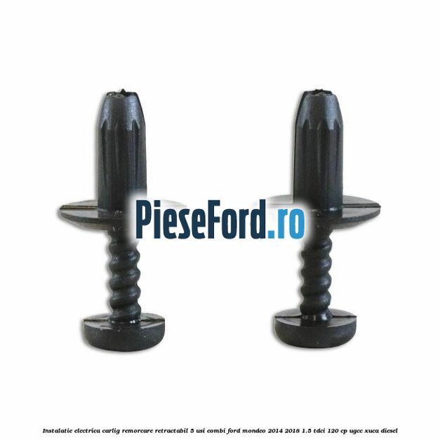 Instalatie electrica carlig remorcare retractabil 5 usi combi Ford Mondeo 2014-2018 1.5 TDCi 120 cp UGCC, XUCA diesel