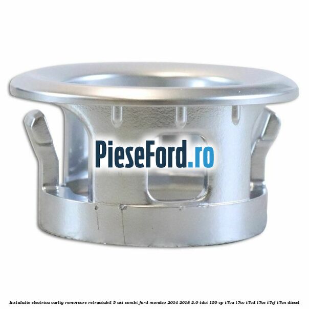 Instalatie electrica carlig remorcare retractabil 5 usi combi Ford Mondeo 2014-2018 2.0 TDCi 150 cp T7CA, T7CC, T7CD, T7CE, T7CF, T7CN diesel