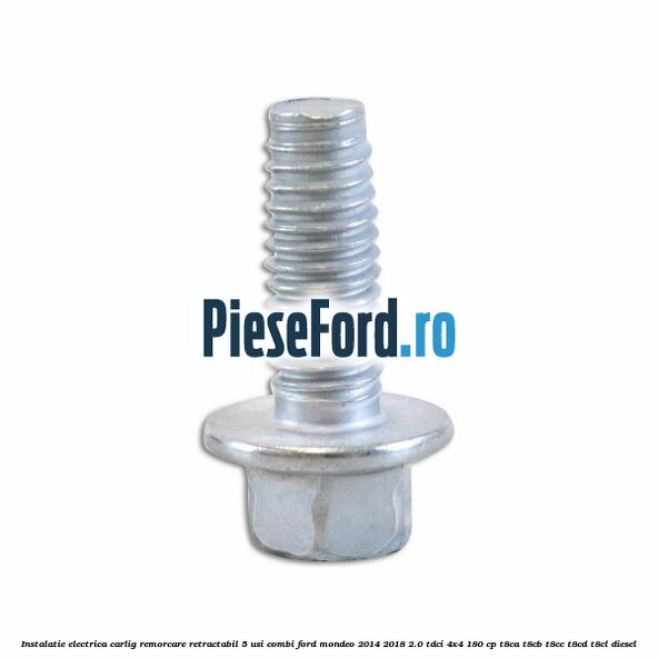 Instalatie electrica carlig remorcare retractabil 5 usi combi Ford Mondeo 2014-2018 2.0 TDCi 4x4 180 cp T8CA, T8CB, T8CC, T8CD, T8CL diesel