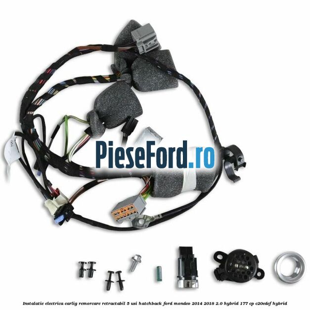 Instalatie electrica carlig remorcare retractabil 5 usi hatchback Ford Mondeo 2014-2018 2.0 Hybrid 177 cp C20EDEF hybrid