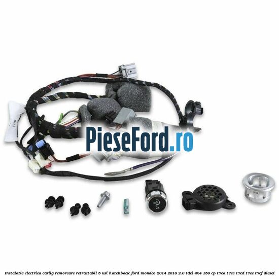 Instalatie electrica carlig remorcare retractabil 5 usi hatchback Ford Mondeo 2014-2018 2.0 TDCi 4x4 150 cp Instalatie electrica carlig remorcare retractabil 5 usi hatchback Ford Mondeo 2014-2018 2.0 TDCi 4x4 150 cp T7CA, T7CC, T7CD, T7CE, T7CF diesel
