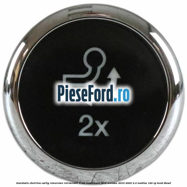 Instalatie electrica carlig remorcare retractabil 5 usi hatchback Ford Mondeo 2019-2023 2.0 EcoBlue 120 cp BCCD diesel