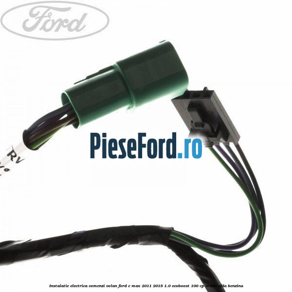 Instalatie electrica comenzi volan Ford C-Max 2011-2015 1.0 EcoBoost 100 cp M2DA, SFDA benzina