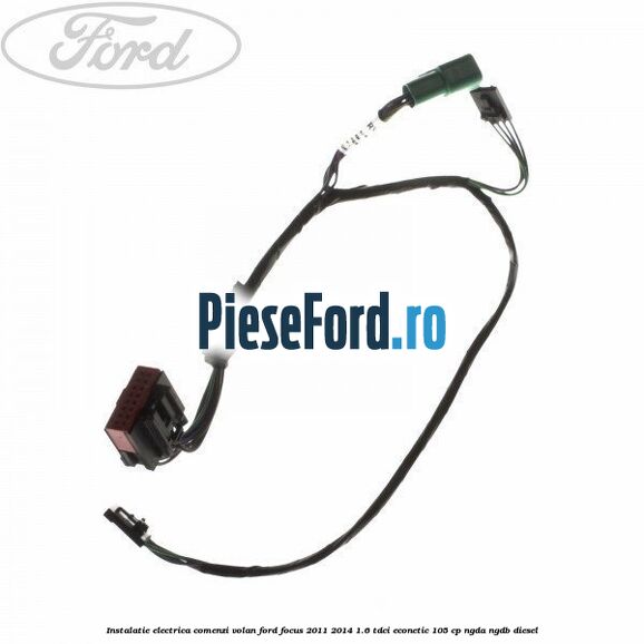 Instalatie electrica comenzi volan Ford Focus 2011-2014 1.6 TDCi ECOnetic 105 cp NGDA, NGDB diesel