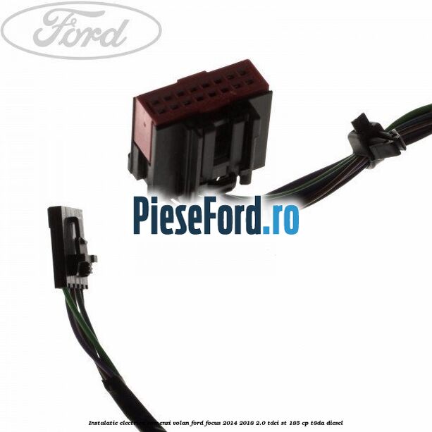 Instalatie electrica comenzi volan Ford Focus 2014-2018 2.0 TDCi ST 185 cp T8DA diesel