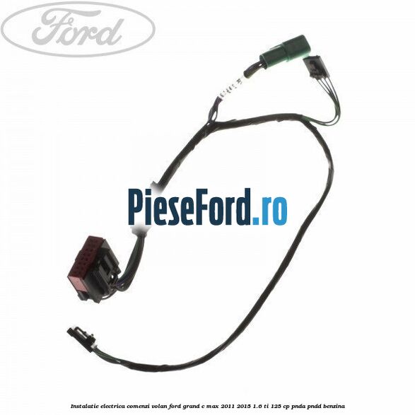 Instalatie electrica comenzi volan Ford Grand C-Max 2011-2015 1.6 Ti 125 cp PNDA, PNDD benzina