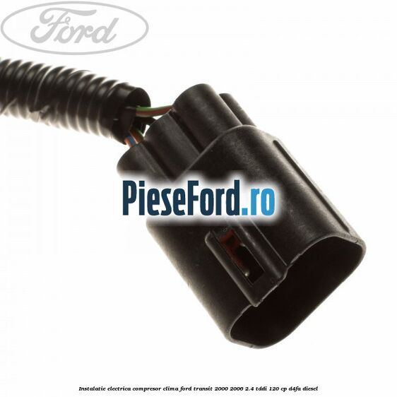 Instalatie electrica compresor clima Ford Transit 2000-2006 2.4 TDdi 120 cp D4FA diesel