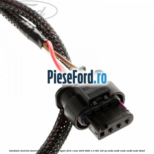 Instalatie electrica electroventilator cu functie Kysor Ford C-Max 2016-2020 1.5 TDCi 120 cp XWDA, XWDB, XWDC, XWDD, XWDE diesel