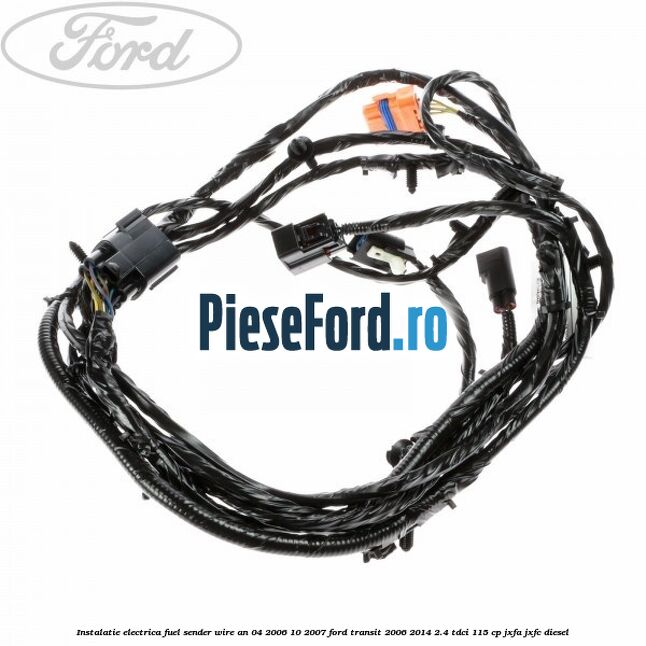 Instalatie electrica fuel sender wire an 04/2006-10/2007 Ford Transit 2006-2014 2.4 TDCi 115 cp JXFA, JXFC diesel