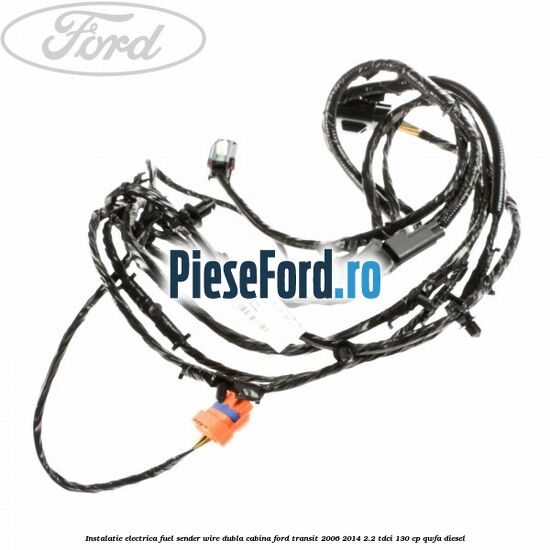 Instalatie electrica fuel sender wire dubla cabina Ford Transit 2006-2014 2.2 TDCi 130 cp Instalatie electrica fuel sender wire dubla cabina Ford Transit 2006-2014 2.2 TDCi 130 cp QWFA diesel