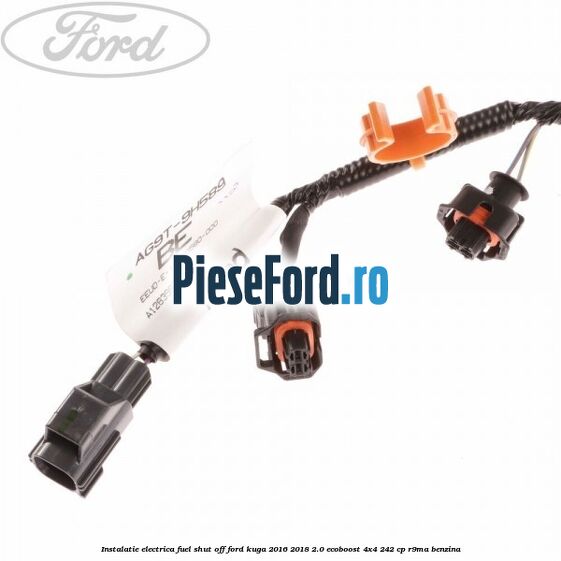Instalatie electrica fuel shut off Ford Kuga 2016-2018 2.0 EcoBoost 4x4 242 cp R9MA benzina