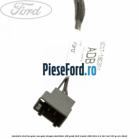 Instalatie electrica geam usa spate dreapta deschidere 256 grade Ford Transit 2006-2014 2.2 TDCi RWD 155 cp Instalatie electrica geam usa spate dreapta deschidere 256 grade Ford Transit 2006-2014 2.2 TDCi RWD 155 cp CVRC diesel