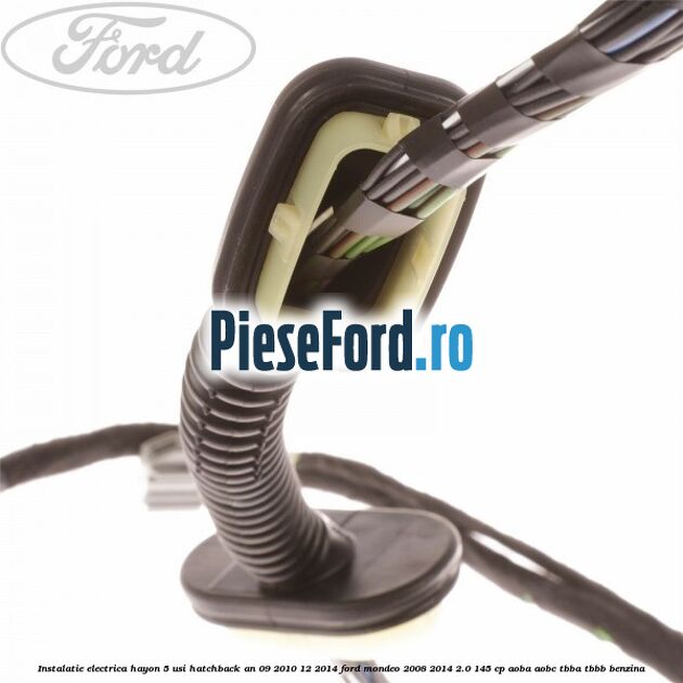 Instalatie electrica hayon 5 usi hatchback an 09/2010-12/2014 Ford Mondeo 2008-2014 2.0 145 cp AOBA, AOBC, TBBA, TBBB benzina