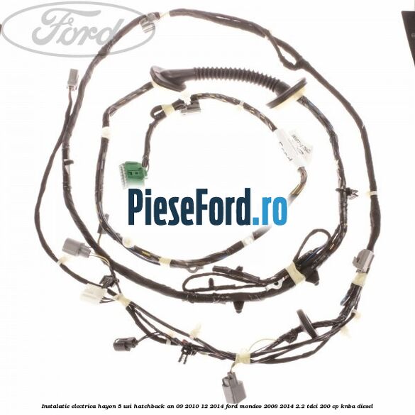 Instalatie electrica hayon 5 usi hatchback an 09/2010-12/2014 Ford Mondeo 2008-2014 2.2 TDCi 200 cp KNBA diesel