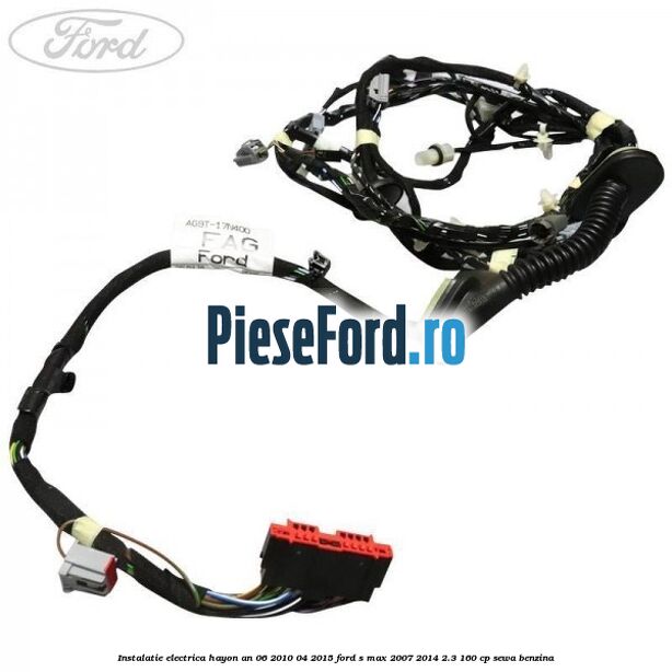 Instalatie electrica hayon an 06/2010-04/2015 Ford S-Max 2007-2014 2.3 160 cp SEWA benzina
