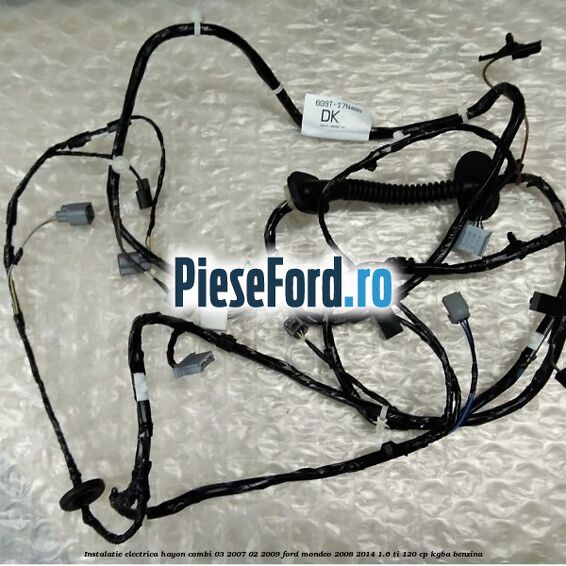 Instalatie electrica hayon combi 03/2007-02/2009 Ford Mondeo 2008-2014 1.6 Ti 120 cp KGBA benzina
