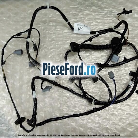 Instalatie electrica hayon combi 03/2007-02/2009 Ford Mondeo 2008-2014 2.0 TDCi 163 cp TXBA, TXBB diesel