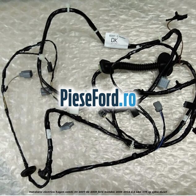 Instalatie electrica hayon combi 03/2007-02/2009 Ford Mondeo 2008-2014 2.2 TDCi 175 cp Q4BA diesel