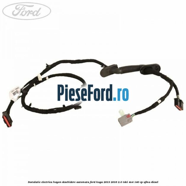 Instalatie electrica hayon deschidere automata Ford Kuga 2013-2016 2.0 TDCi 4x4 140 cp UFMA diesel
