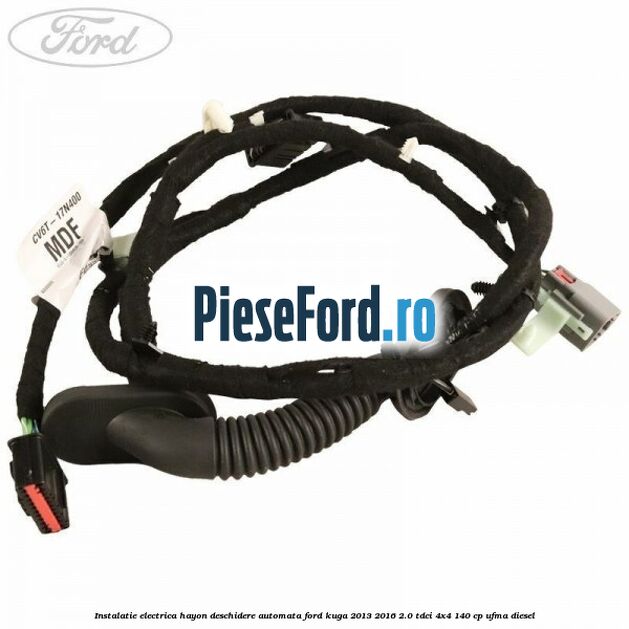 Instalatie electrica hayon deschidere automata Ford Kuga 2013-2016 2.0 TDCi 4x4 140 cp UFMA diesel
