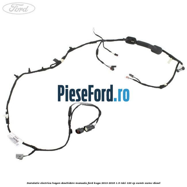 Instalatie electrica hayon deschidere manuala Ford Kuga 2013-2016 1.5 TDCi 120 cp XWMB, XWMC diesel