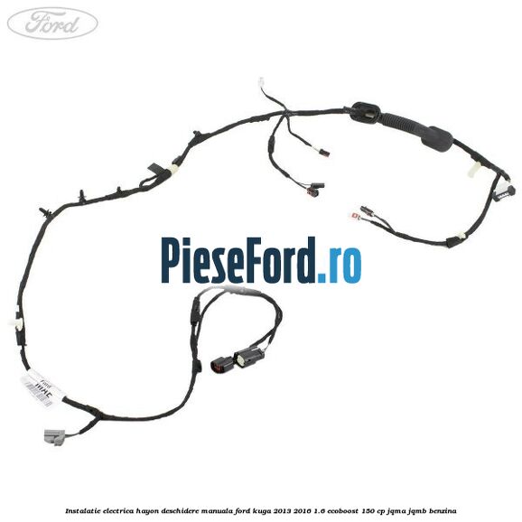 Instalatie electrica hayon deschidere manuala Ford Kuga 2013-2016 1.6 EcoBoost 150 cp JQMA, JQMB benzina