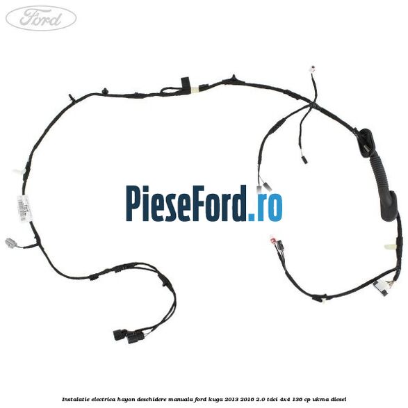 Instalatie electrica hayon deschidere manuala Ford Kuga 2013-2016 2.0 TDCi 4x4 136 cp UKMA diesel