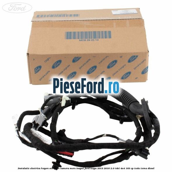 Instalatie electrica hayon echipare camera mers inapoi Ford Kuga 2013-2016 2.0 TDCi 4x4 163 cp TXDA, TXMA diesel