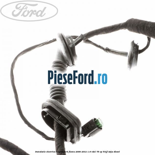 Instalatie electrica hayon Ford Fiesta 2008-2012 1.6 TDCi 75 cp HHJF, UBJA diesel