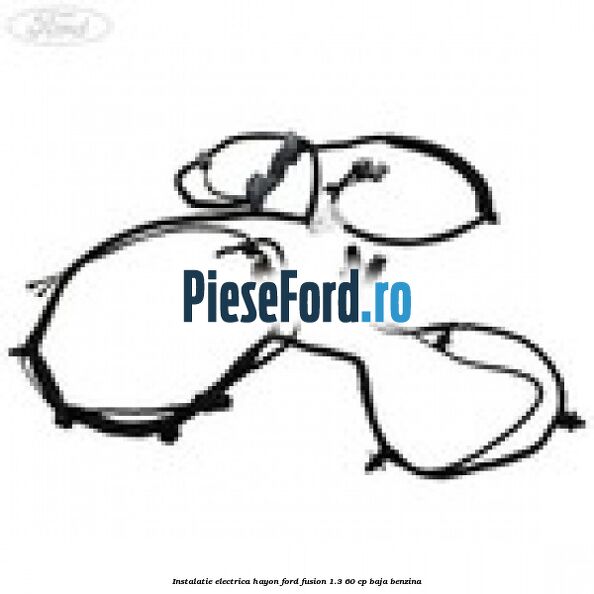 Instalatie electrica hayon Ford Fusion 1.3 60 cp BAJA benzina